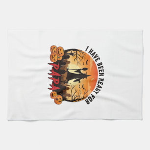 Have Been Ready Papa Halloween Witch Pumpkins Grav Tea Towel