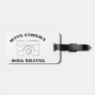 Have Camera - Will Travel - Luggage Tag