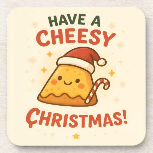 Have Cheesy Christmas Funny Pizza Lovers Christmas Coaster