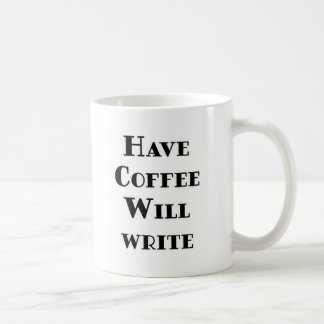 Have Coffee Will Write Mug
