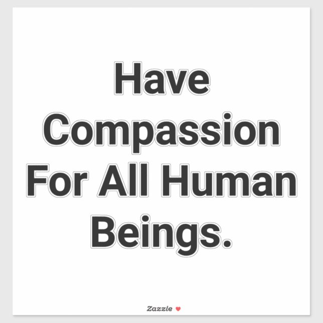 Have Compassion For All Being Hankamer Artjunkhaus (Sheet)