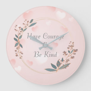 Have Courage And Be Kind Cinderella Large Clock