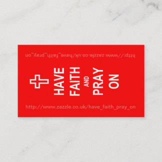 Have Faith and Pray On Business Card