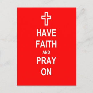 Have Faith and Pray On Postcard