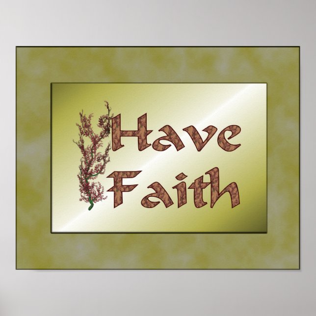 Have Faith Flowering Tree Inspirational Poster (Front)