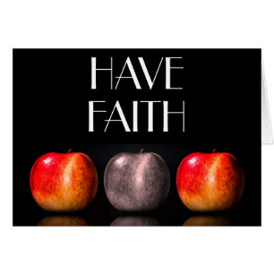  "HAVE FAITH" Greeting Card