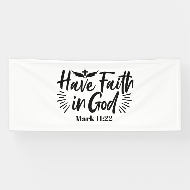 Have Faith in God Mark 11:22 Inspirational Quote Banner (Horizontal)