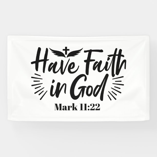 Have Faith in God Mark 11:22 Inspirational Quote Banner (Horizontal)
