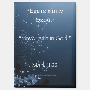 Have Faith in God Mark 11:22 Magnet