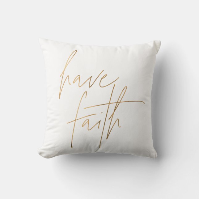 Have Faith Quote  Cushion (Front)