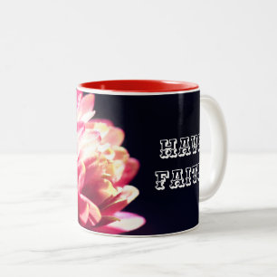 Have Faith Red Flower Inspirational  Two-Tone Coffee Mug