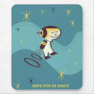 Have fun in Space. Mouse Pad