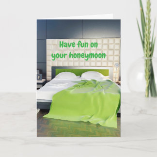 Have fun on your honeymoon. card