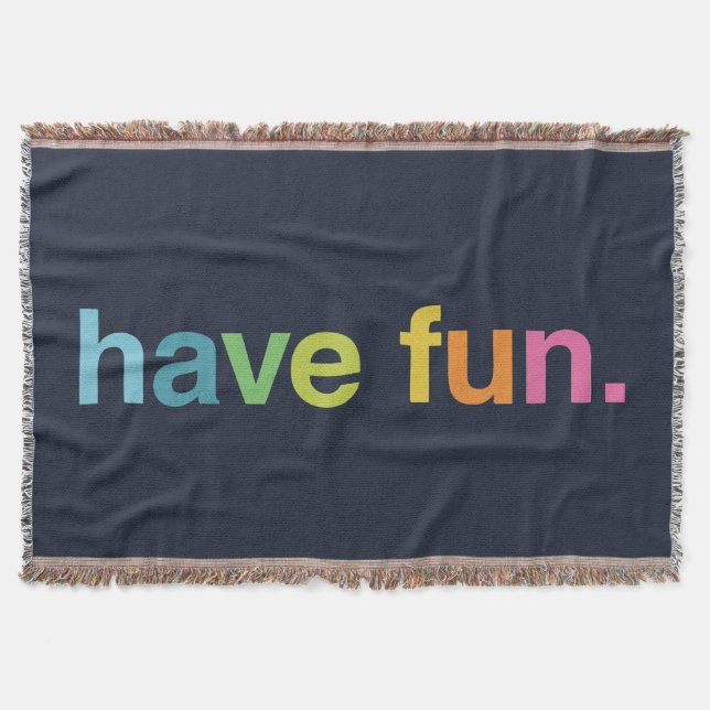 Have fun throw blanket (Front)