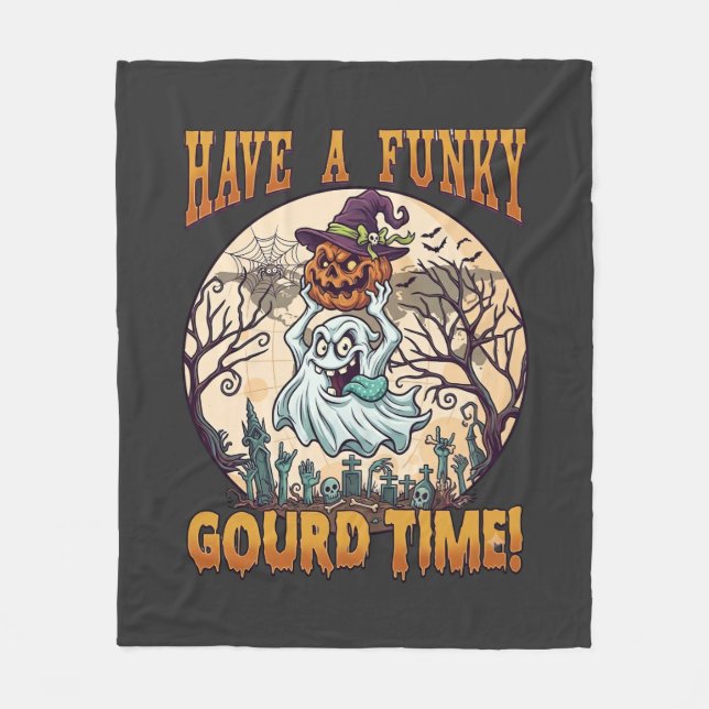 Have Funky Gourd Time Ghost Pumpkin Graveyard Fleece Blanket (Front)