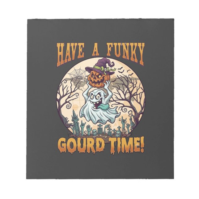 Have Funky Gourd Time Ghost Pumpkin Graveyard Notepad (Front)