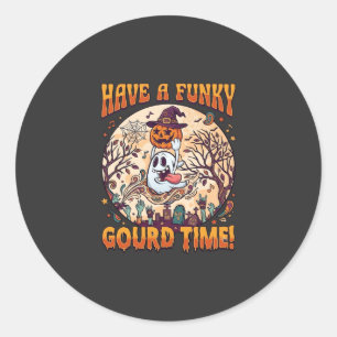 Have Funky Gourd Time Halloween Ghost Pumpkin_1 Classic Round Sticker