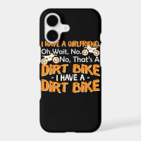 Have Girlfriend Wait Have Dirt Bike Men