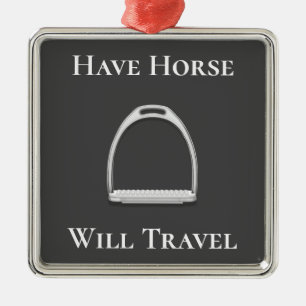 "Have Horse Will Travel" English Stirrup Iron Gray Metal Ornament