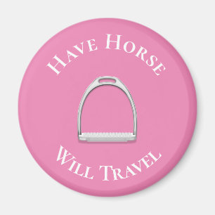 "Have Horse Will Travel" English Stirrup Pink Magnet