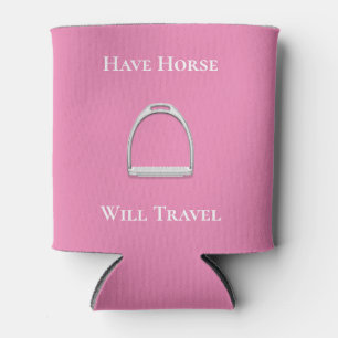 "Have Horse Will Travel" Equestrian Pink Can Cooler