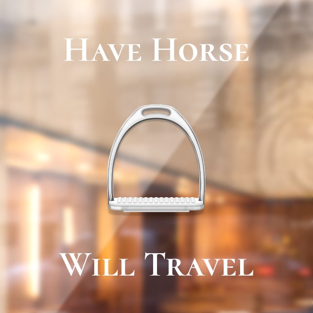 "Have Horse Will Travel" Equestrian (White Text) (Sheet 2)