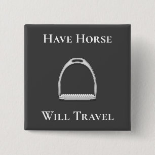"Have Horse Will Travel" Stirrup Iron Dark Grey 15 Cm Square Badge