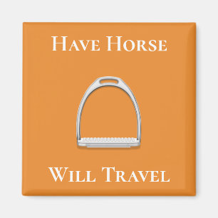 "Have Horse Will Travel" Stirrup Iron on Orange Magnet