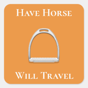 "Have Horse Will Travel" Stirrup Iron Orange Square Sticker