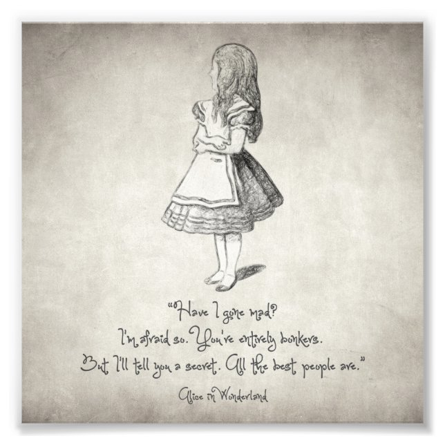 Have I Gone Mad Quote Photo Print (Front)