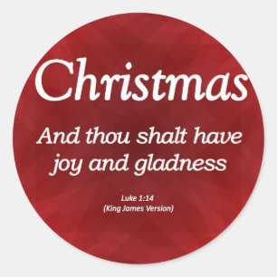 Have Joy and Gladness Christmas Luke 1-14 Classic Round Sticker