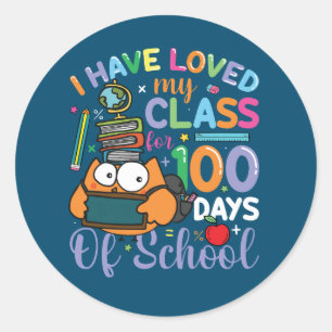 Have Loved My Class 100 Days School Classic Round Sticker