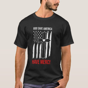 Have Mercy Bishop Marianne Have Mercy God Save Ame T-Shirt
