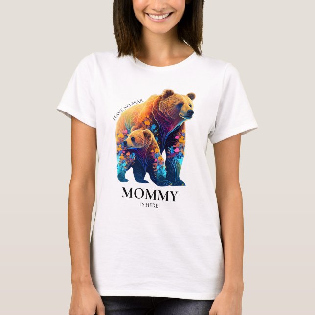 Have No Fear Mummy Is Here - Mother's Day T-Shirt (Front)