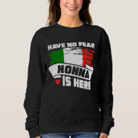 Have No Fear Nonna Is Here Italian Grandmother
