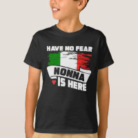 Have No Fear Nonna Is Here Italian Grandmother