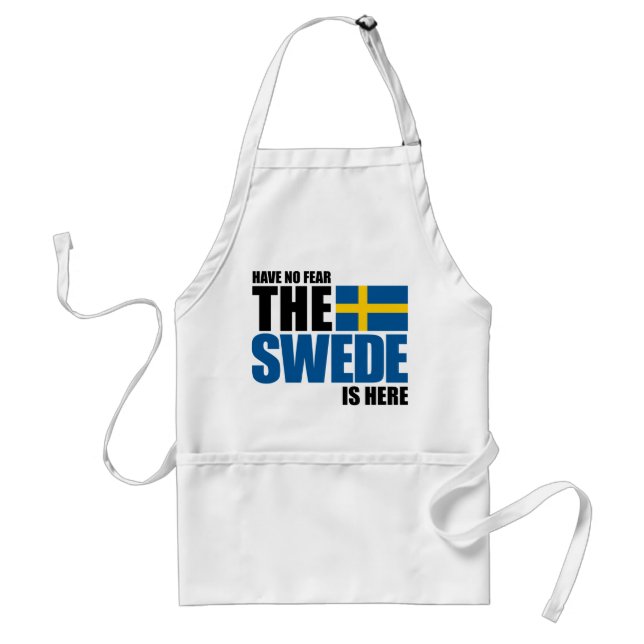 Have No Fear, The Swede Is Here Standard Apron (Front)