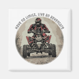 Have no limits, live an adventure magnet