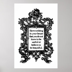 Have Nothing in Your House by William Morris Poster