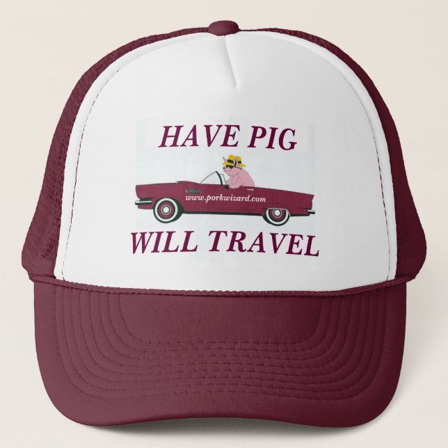 HAVE PIG, WILL TRAVEL - Work hat (Front)