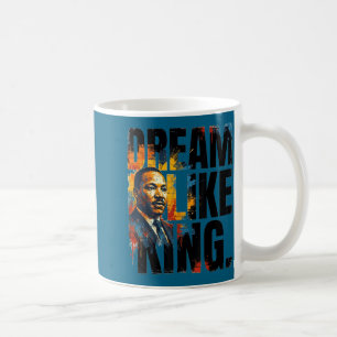 Have Shirt Black History Month Martin Dream Coffee Mug
