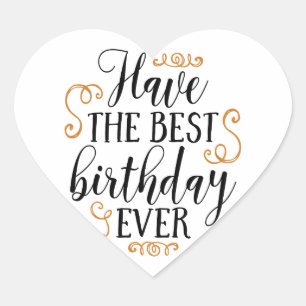 have the best birthday ever heart sticker