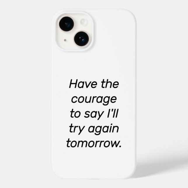 Have The Courage iPhone Case (Back)