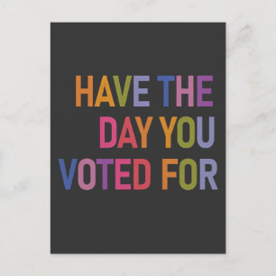 Have the day you voted for Anti Trump Holiday Postcard