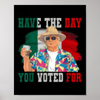Have The Day You Voted For Funny Trump Political
