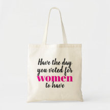 Have the Day You Voted For Women To Have Protest