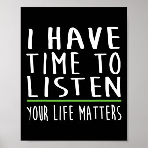 Have Time To Listen Mental Health Awareness Stigma Poster