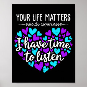 Have Time To Listen Prevention Awarenes Positivity Poster