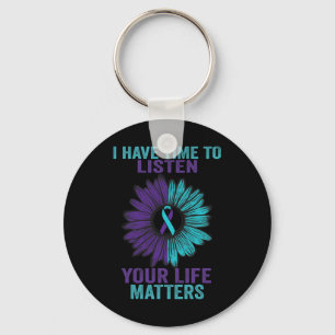 Have Time To Listen Suicide Prevention Awareness S Key Ring