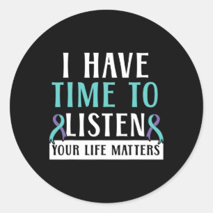 Have Time To Listen Your Life Problems Mental Heal Classic Round Sticker